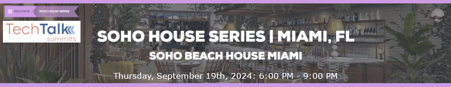 TechTalk Soho House - Miami