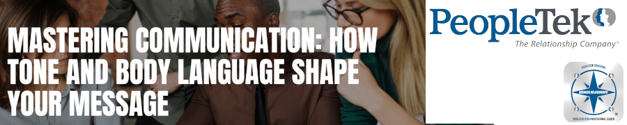 Mastering Communication: How Tone And Body Language Shape Your Message
