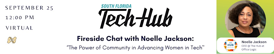 SF Tech Hub: The Power of Community in Advancing Women in Tech - with Noelle Jackson (Sept. 25th)