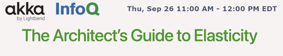 InfoQ: The Architect's Guide to Elasticity (Sept. 26th)