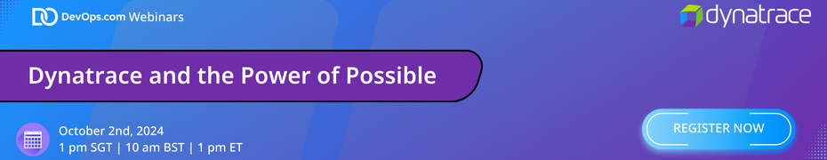 Dynatrace and the Power of Possible (Oct 2nd)