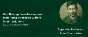 How Startup Founders Improve their Hiring Strategies With AI-Driven Solutions