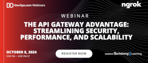The API Gateway Advantage: Streamlining Security, Performance, and Scalability (Oct, 8th)