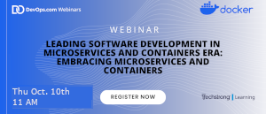 DevOps.com: Leading Software Development in Microservices and Containers Era: Embracing Microservices and Containers (Oct. 10th)