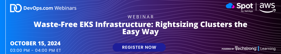 DevOps.com: Waste-Free EKS Infrastructure: Rightsizing Clusters the Easy Way (Oct. 15th)