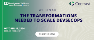 DevOps.com: The Transformations Needed to Scale DevSecOps (Oct. 16th)