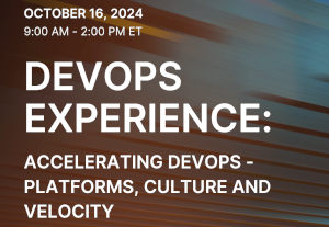 TechStrong: DevOps Experience 2024: Accelerating DevOps - Platforms, Culture and Velocity (Oct. 16th)