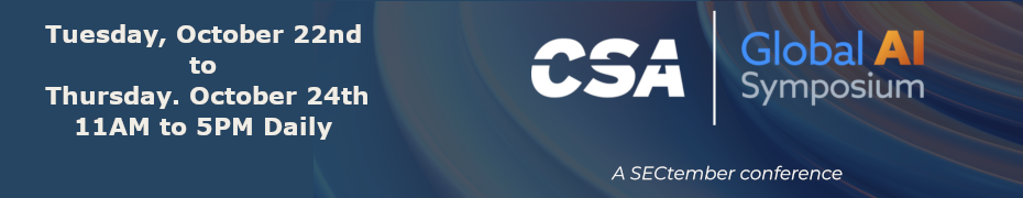 CSA Global AI Symposium (Oct. 22nd to Oct 24th)