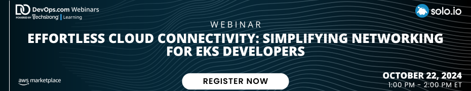 Techstrong: Effortless Cloud Connectivity: Simplifying Networking for EKS Developers (Oct. 22nd)
