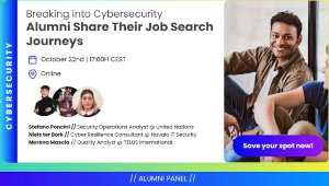 Breaking into Cybersecurity - Alumni Share Their Job Search Journeys