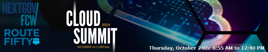 Nextgov/FCW Cloud Summit 2025 (Oct. 24th)