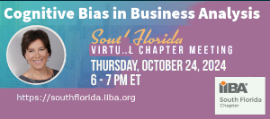Cognitive Bias in Business Analysis (Oct. 24th)