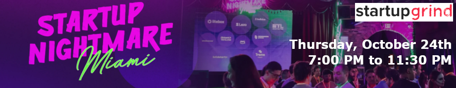 Startup Nightmare - Miami 2024 (Oct. 24th)