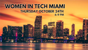 Women in Tech Miami (Oct. 24th)