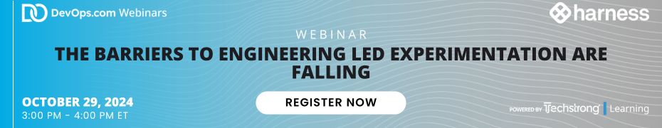 DevOps.com: The Barriers to Engineering Led Experimentation are Falling (Oct. 29th)