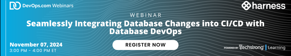 DevOps.com:Seamlessly Integrating Database Changes into CI/CD with Database DevOps (Nov. 7th)