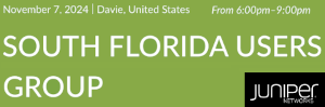 Juniper South Florida Users Group