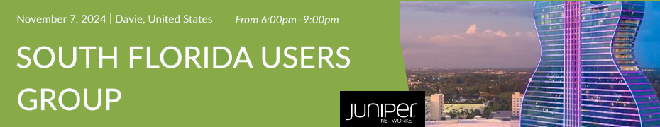 Juniper South Florida Users Group