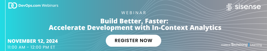 DevOps.com: Build Better, Faster: Accelerate Development with In-Context Analytics(Nov. 12th)