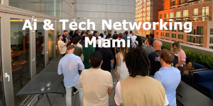 Ai & Tech Networking Miami
