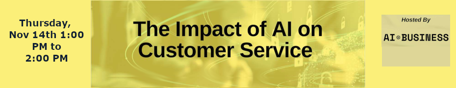 The Impact of AI on Customer Service (Nov. 14th)