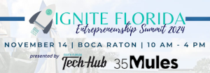 Ignite Florida Entrepreneurship Summit 2024