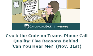 Crack the Code on Teams Phone Call Quality: Five Reasons Behind 'Can You Hear Me?' (Nov. 21st)