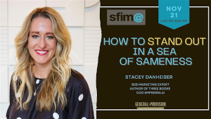 Standing Out in a Sea of Sameness - B2B Marketing (Nov. 21st)