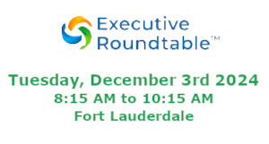 Fort Lauderdale CXO Panel & Executive Breakfast