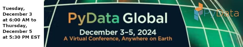 PyData Global 2024 (Dec. 3rd to 5th)