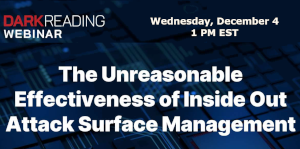 The Unreasonable Effectiveness of Inside Out Attack Surface Management (Dec. 4th)