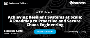 Achieving Resilient Systems at Scale: A Roadmap to Proactive and Secure Chaos Engineering (Dec. 18th)