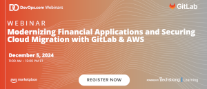 Modernizing Financial Applications and Securing Cloud Migration with GitLab & AWS (Dec. 5th)