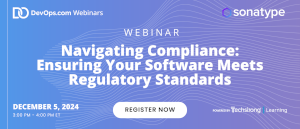 Navigating Compliance: Ensuring Your Software Meets Regulatory Standards (Dec. 5th)