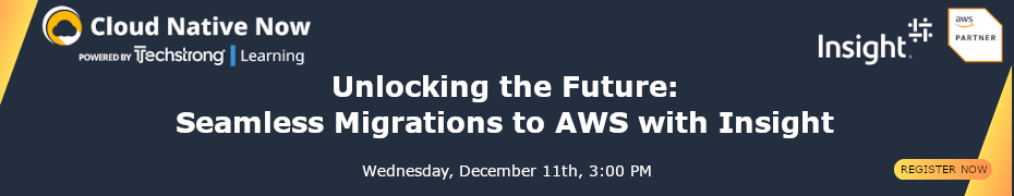 Unlocking the Future: Seamless Migrations to AWS with Insight (Dec. 11th)