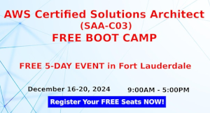 FREE AWS Certified Solutions Architect Boot Camp in Fort Lauderdale, FL