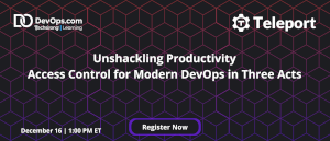 Unshackling Productivity: Access Control for Modern DevOps in Three Acts (Dec. 16th)
