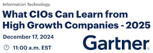 What CIOs Can Learn from High Growth Companies - 2025 (Dec. 17th)
