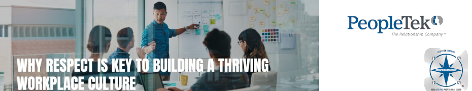 Why Respect Is Key To Building A Thriving Workplace Culture