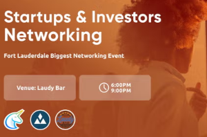 Startups & Investors Networking Ft. Lauderdale