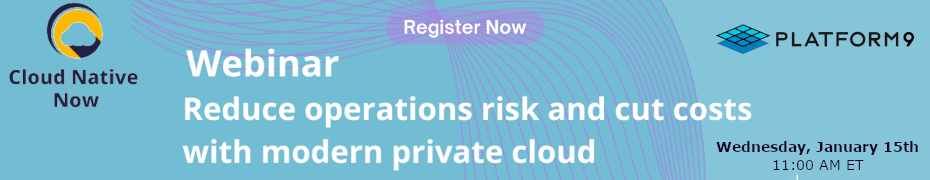 Reduce Operations Risk and Cut Costs with Modern Private Cloud (Jan 15th)