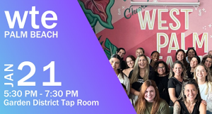 Women in Tech & Entrepreneurship - Palm Beach Chapter New Year Celebration (Jan. 21st)
