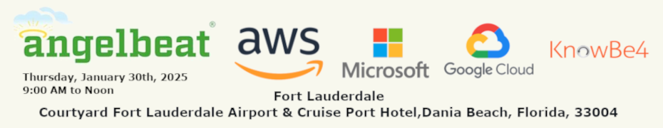 AngelBeat: Jan 30 - Ft Lauderdale GenAI, Security, Analytics