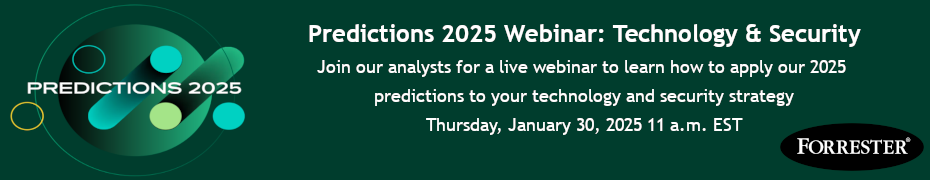 Predictions 2025 Webinar: Technology & Security (Jan. 30th)