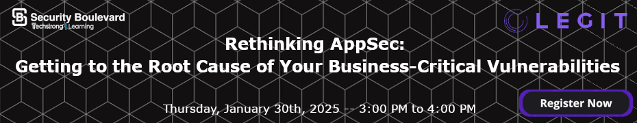 Rethinking AppSec: Getting to the Root Cause of Your Business-Critical Vulnerabilities (Jan. 30th)
