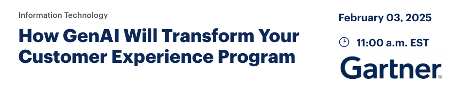 How GenAI Will Transform Your Customer Experience Program (Feb. 3rd)