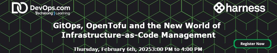 GitOps, OpenTofu and the New World of Infrastructure-as-Code Management (Feb. 6th)