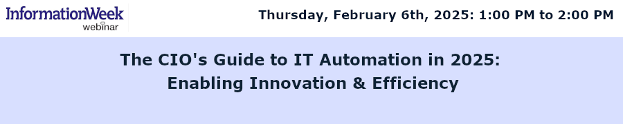 The CIO's Guide to IT Automation in 2025: Enabling Innovation & Efficiency (Feb. 6th)