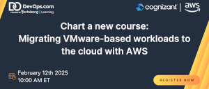 Chart a new course: Migrating VMware-based workloads to the cloud with AWS (Feb. 12th)