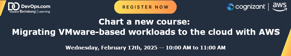 Chart a new course: Migrating VMware-based workloads to the cloud with AWS (Feb. 12th)